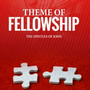 Theme of Fellowship
